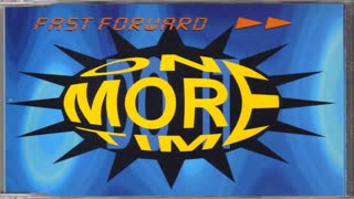 Fast Forward - One More Time (Dance Mix) )
