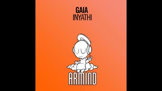 GAIA  - Inyathi (Extended Mix)