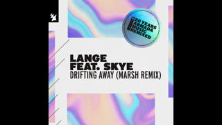 Lange feat. Skye  -  Drifting Away (Marsh Extended Remix)