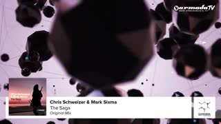 Chris Schweizer & Mark Sixma - The Saga (Original Mix)