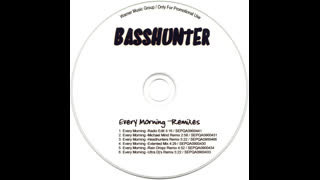 Basshunter - Every Morning [Raindropz Edit]