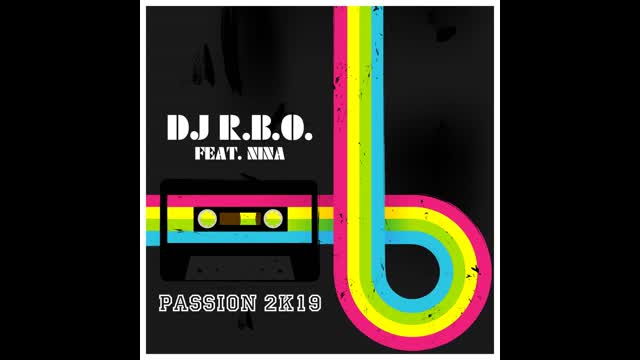 DJ R.B.O feat. Nina - Passion (Extended Mix)
