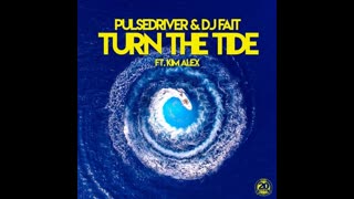 Pulsedriver & DJ Fait feat. Kim Alex - Turn The Tide (Hardtrance Mix)