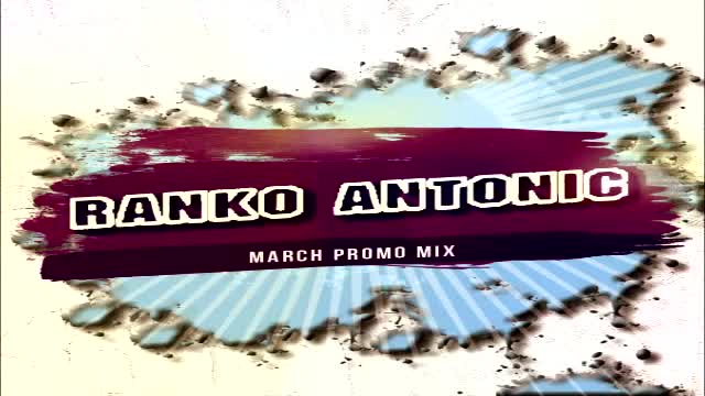 Ranko Antonic - March (Promo Mix)