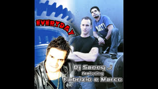 DJ Sanny J - Everyday [Feat. Fabrizio E Marco] [Fabrizio E Marco Recipe]