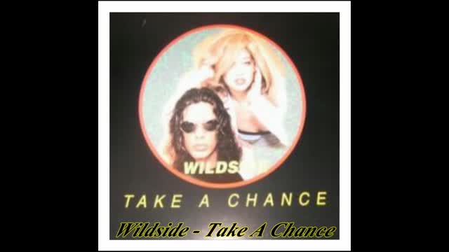 Wildside - Take A Chance (80's Dance Remix)