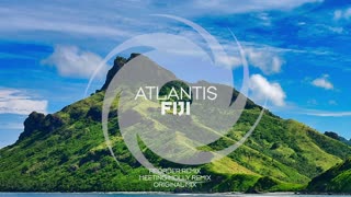 Atlantis  - Fiji (ReOrder Remix)