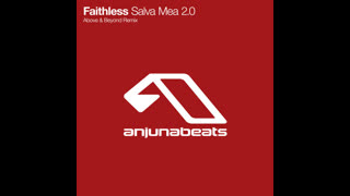 Faithless - Salva Mea 2.0 (Above & Beyond Remix)