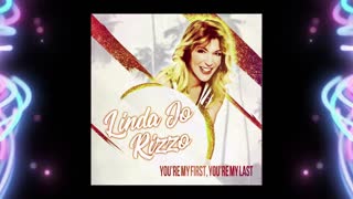 Linda Jo Rizzo - You’re My First, You’re My Last (2020 Juan Martinez Remix)