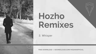 Hozho - Whisper (Hozho Remix)
