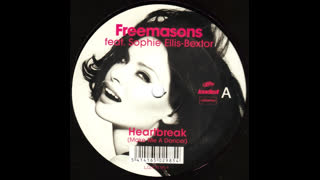 Freemasons - Heartbreak [Make Me A Dancer] [Feat. Sophie Ellis Bextor]