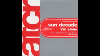 Sun Decade - I'm Alone [Ronski Speed Mix]