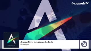 Andrew Rayel feat. Alexandra Badoi - Goodbye [Featured on 'Find Your Harmony']