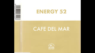 Energy 52  -  Cafe Del Mar (Three 'n One Radio Edit)