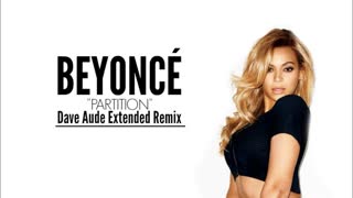 Partition - Beyonce (Dave Aude Extenced Remix)