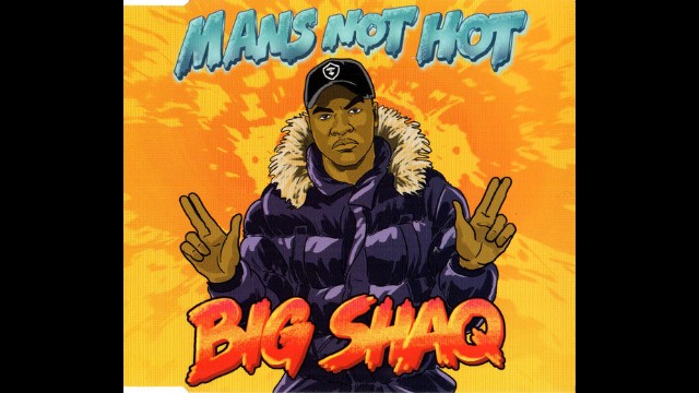 Big Shaq - Man's Not Hot