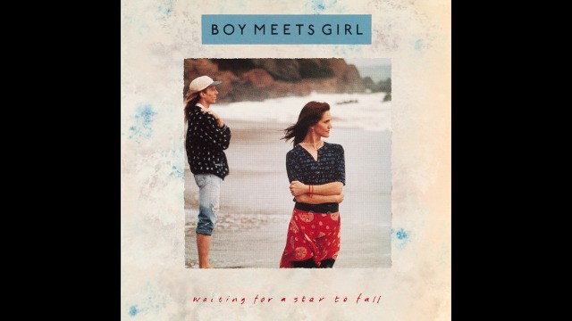 Boy Meets Girl - Waiting for a Star to Fall