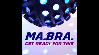 Ma.Bra - Get Ready for This (Ma.Bra. Extended Mix)