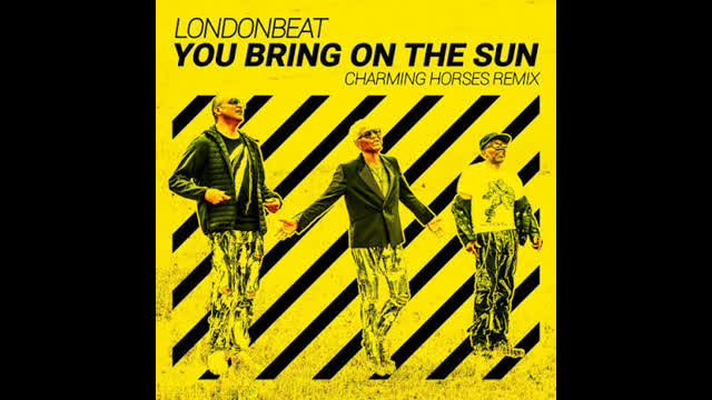 Londonbeat - You Bring on the Sun (Charming Horses Extended Mix)