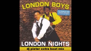 London Boys - London Nights (Dj Pieter Xxtra Beat Edit)