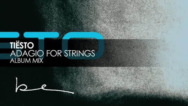 Tiësto - Adagio For Strings