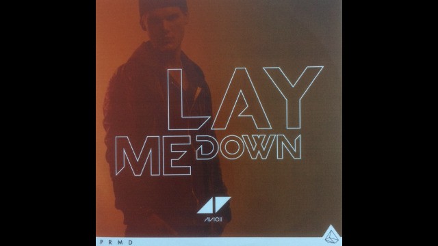 Avicii - Lay Me Down