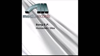 Bang EP - Humantek (Original Mix)
