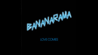 Bananarama - Love Comes [Wideboys Club Mix]