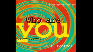I.D. Control - Who Are You (Radio Version)