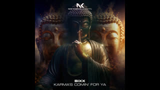 BiXX  -  Karma's Comin' For Ya (Extended Mix)