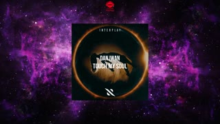 Dan Iwan - Touch My Soul (Extended Mix)