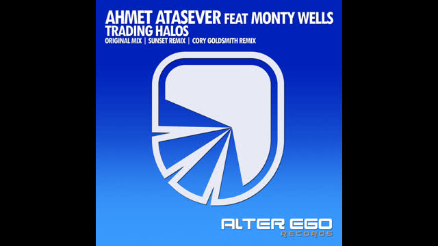 Ahmet Atasever - Trading Halos (Sunset Remix)
