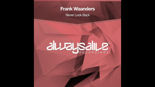 Frank Waanders - Never Look Back (Extended Mix)