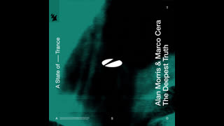 Alan Morris & Marco Cera - The Deepest Truth (Extended Mix)