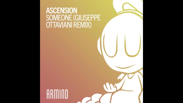 Ascension - Someone (Giuseppe Ottaviani Extended Remix)
