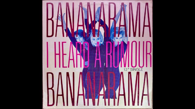 Bananarama - I heard a rumour