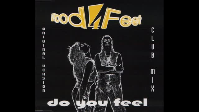 Food 4 Feet - Do you feel (original version)