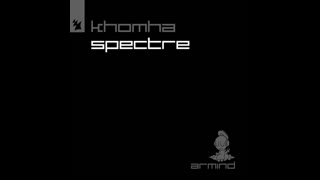 KhoMha  -  Spectre (Extended Mix)