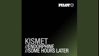 Kismet - Endorphine [Original]