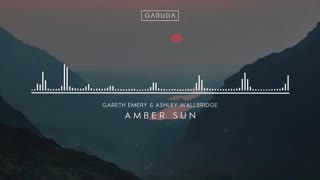Gareth Emery & Ashley Wallbridge - Amber Sun