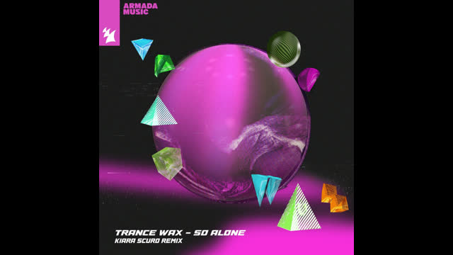 Trance Wax - So Alone (Kiara Scuro Extended Remix)
