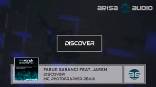 Faruk Sabanci feat. Jaren - Discover (Photographer Remix)