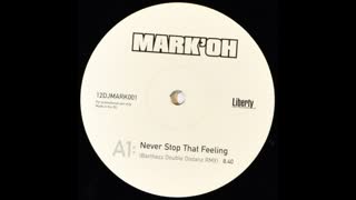 Mark Oh - Never Stop That Feeling (Barthezz Double Distanz Remix)