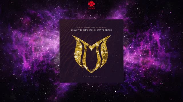 Roman Messer Feat. Romy Wave - Leave You Now (Allen Watts Extended Remix) [SUANDA MUSIC]