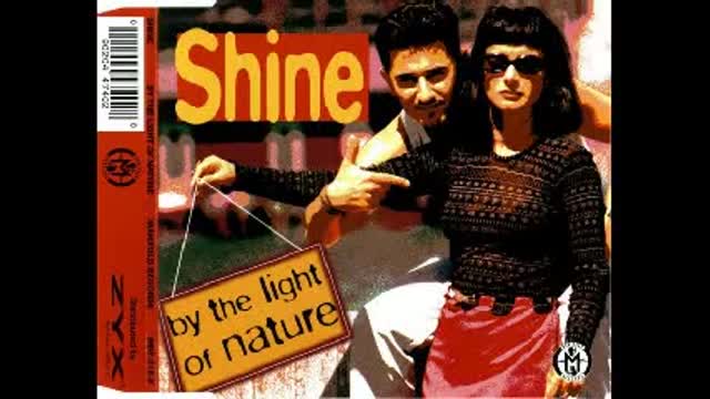 Shine - By The Light Of Nature (Extended DAT Man Mix)