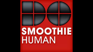 Smoothie - Human [CQ Remix]