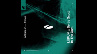 LÜRUM & Bertie Scott  -  In The Dark (Extended Mix)