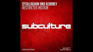 John O'Callaghan & Kearney - Restricted Motion [Airbase Remix]