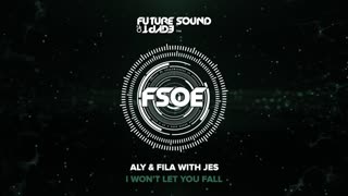 Aly & Fila with JES - I Won't Let You Fall (Uplifting Mix)