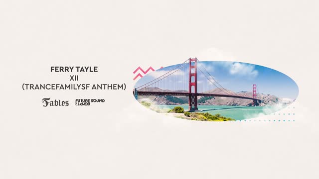 Ferry Tayle - XII (TrancefamilySF Anthem)